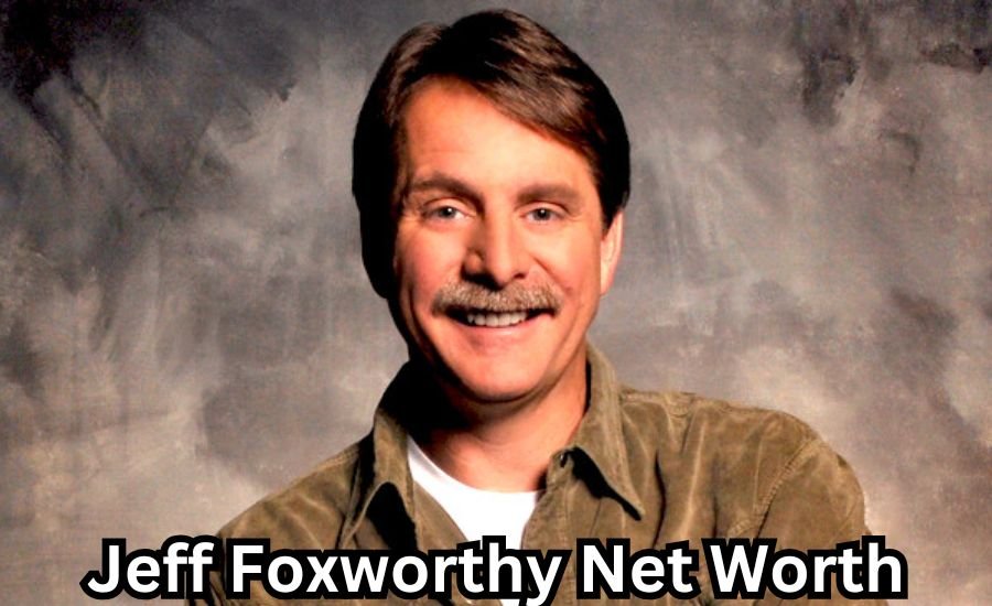 jeff foxworthy net worth